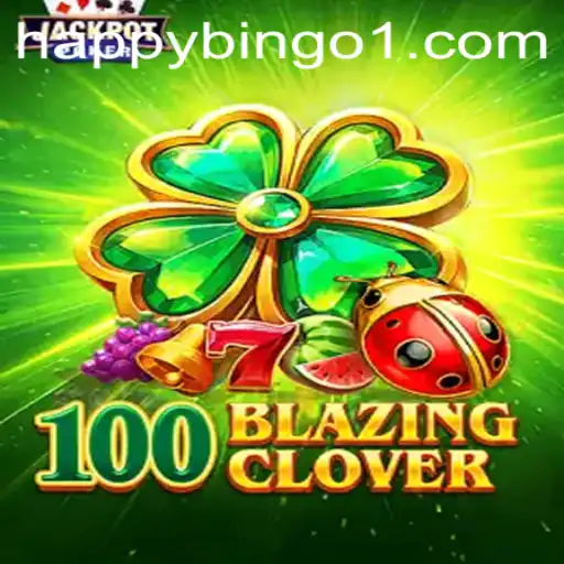 Unveiling the Exciting World of 100BlazingClover: A New Spin on Happy Bingo