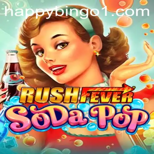 Unveiling the Excitement of RushFeverSodaPop and the Allure of Happy Bingo